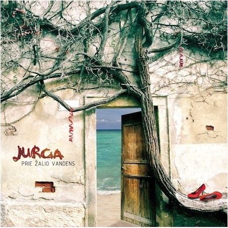 Jurga – „Prie žalio vandens“ CD/LP, 2010