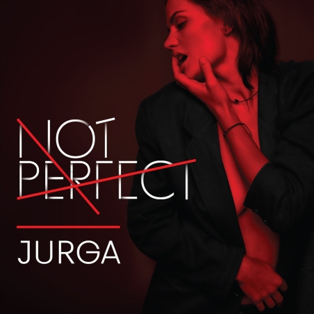 Jurga – „Not Perfect“ CD, 2017/2018