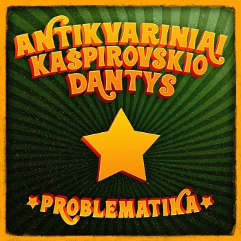 „Antikvariniai Kašpirovskio dantys“ – „Problematika“ CD, 2017